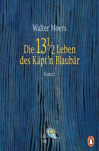 Cover von Die 13 1/2 Leben des Käpt'n Blaubär – Walter Moers